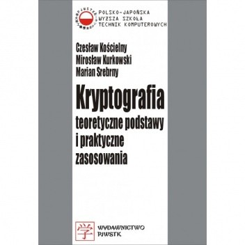 Kryptografia Czesław Kościelny, Marian Srebrny,
