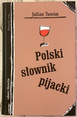 Polski słownik pijacki - Julian Tuwim