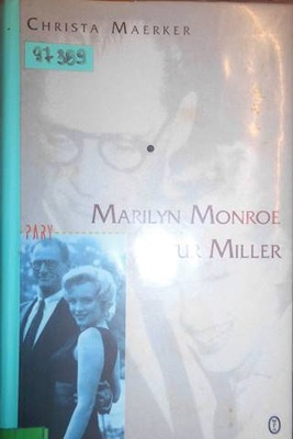 Marilyn Monroe Artur Miller - Christa Maerker