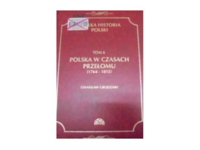 Polska w czasach przełomu - Grodziski