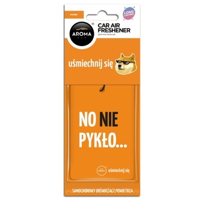 AROMA ZAPACH DO AUTA ZAWIESZKA NO NIE PYKŁO ORANGE