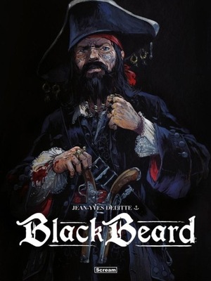 Black Beard - Jean-Yves Delitte - Scream Comics