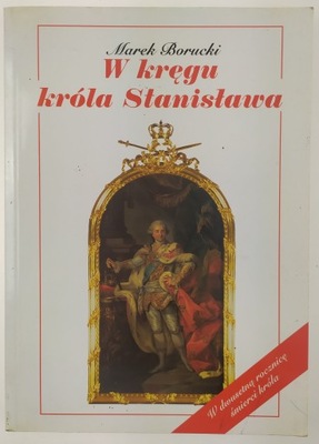 W kręgu króla Stanisława