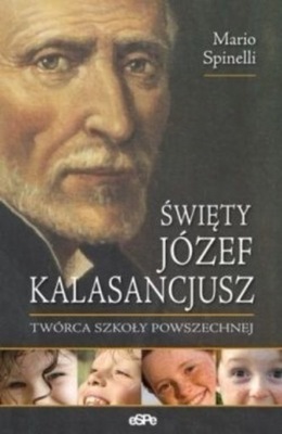Święty Józef Kalasancjusz Twórca szkoły