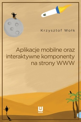 Aplikacje mobilne, oraz interaktywne... - ebook