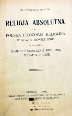 RELIGJA ABSOLUTNA – Dr. Stanisław Breyer – 1927