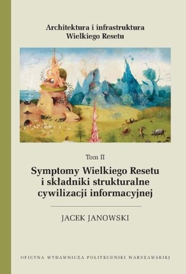 ARCHITEKTURA I INFRASTRUKTURA WIELKIEGO RESETU. TOM II. SYMPTOMY W.. EBOOK