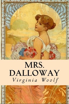 Mrs. Dalloway by Virginia Woolf BOOK KSIĄŻKA