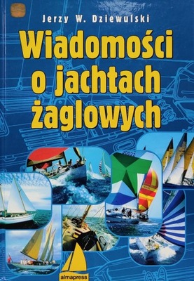 Wiadomości o jachtach żaglowych Jerzy Dziewulski