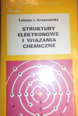 Struktury elektronowe i wiązania chemiczne