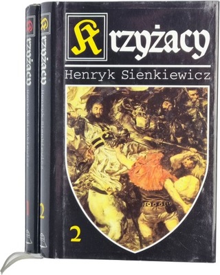 Henryk Sienkiewicz - Krzyżacy t. 1-2