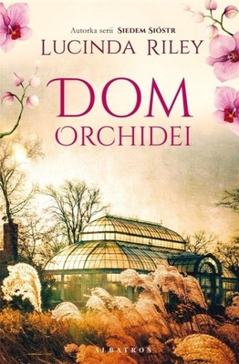 DOM ORCHIDEI, LUCINDA RILEY