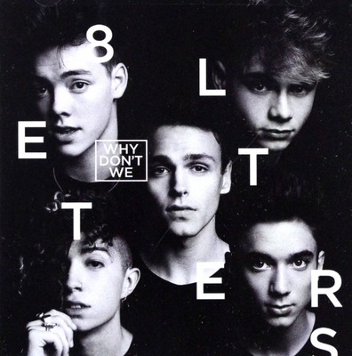 WHY DON'T WE: 8 LETTERS [CD]