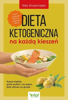 DIETA KETOGENICZNA NA KAŻDĄ KIESZEŃ