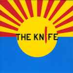 The Knife / The Knife