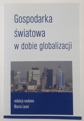 Gospodarka światowa w dobie globalizacji