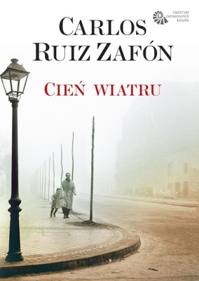 CIEŃ WIATRU TWARDA ZAFON CARLOS RUIZ KSIĄŻKA