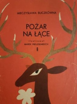 Mieczysława Buczkówna - Pożar Na Łące