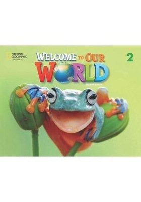 WELCOME TO OUR WORLD 2ED LEVEL 2 AB NE