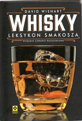 Whisky Leksykon smakosza. David Wishart