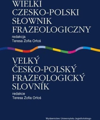 Wielki czesko-polski słownik frazeologiczny