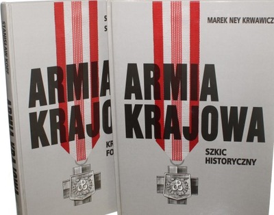 ARMIA KRAJOWA. TOM I, II Marek Ney Krwawicz