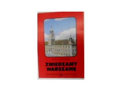 zwiedzamy Warszawę - K Mórawski