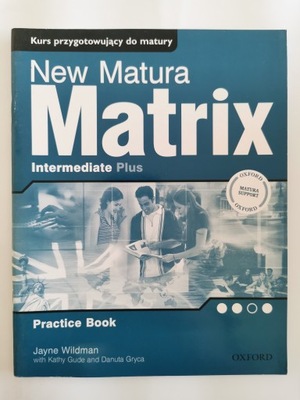 New Matura Matrix Intermediate Plus Practice Book