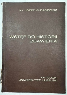 Wstęp do historii zbawienia J.Kudasiewicz