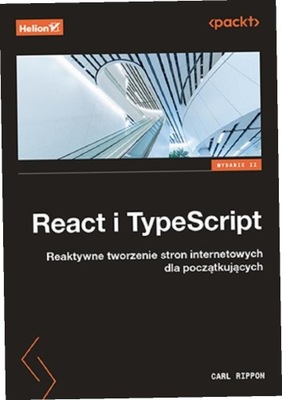 React i TypeScript. Reaktywne tworzenie stron..