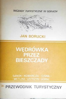 Wędrówka przez Bieszczady Jan Borucki