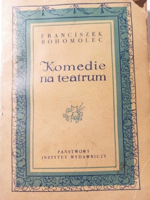 Komedie na teatrum Franciszek Bohomolec