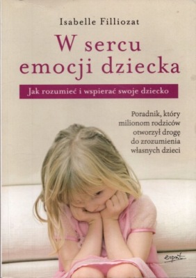 W sercu emocji dziecka - Isabelle Filliozat