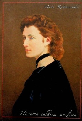 Historia całkiem możliwa Maria Rostworowska