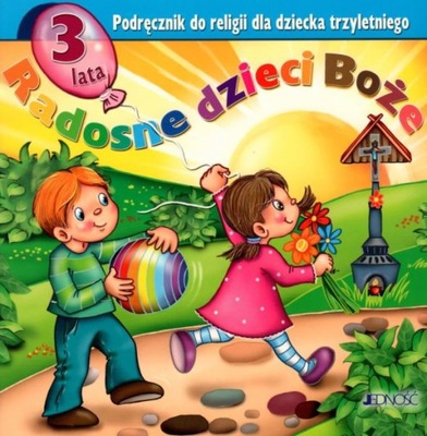 Radosne dzieci Boże podręcznik 3 latka