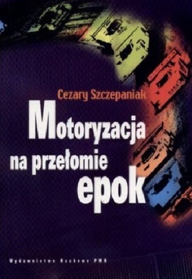 Motoryzacja na przełomie epok