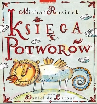 Michał Rusinek - Księga potworów