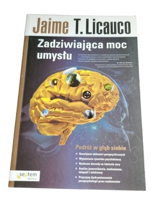 Jaime T. Licauco - Zadziwiająca moc umysłu