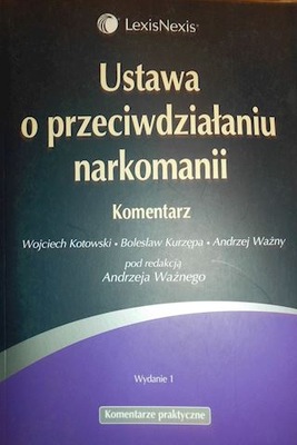 Ustawa o przeciwdziałaniu narkomanii Komentarz