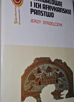 Wandalowie i ich afrykańskie państwo Jerzy Strzelczyk stan BDB