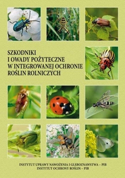 Szkodniki i owady pożyteczne w ochronie roślin