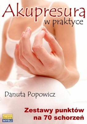 Akupresura w praktyce - ebook