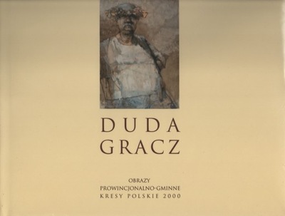 DUDA GRACZ obrazy prowincjonalno-gminne album