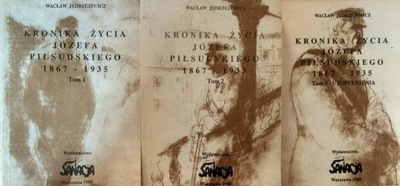 Kronika życia Józefa Piłsudskiego 1867 1935