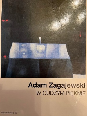 Adam Zagajewski W CUDZYM PIĘKNIE