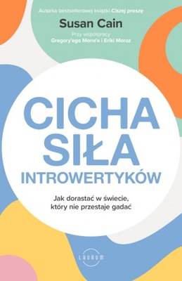 SUSAN CAIN - CICHA SIŁA INTROWERTYKÓW - nowa !!!