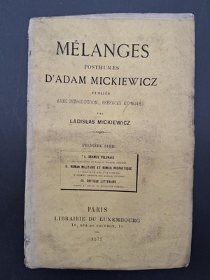 Mickiewicz Melanges posthumes D'Adam Mickiewicz Publies Avec introduction