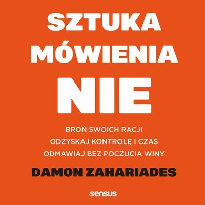 Sztuka mówienia "NIE". Broń swoich racji