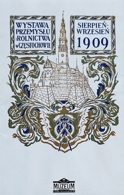 Wystawa Przemysłu i Rolnictwa w Częstochowie 1909
