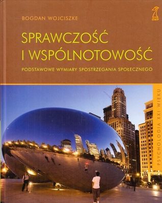 Sprawczość i wspólnotowość Podstawowe wymiary spostrzegania społecznego